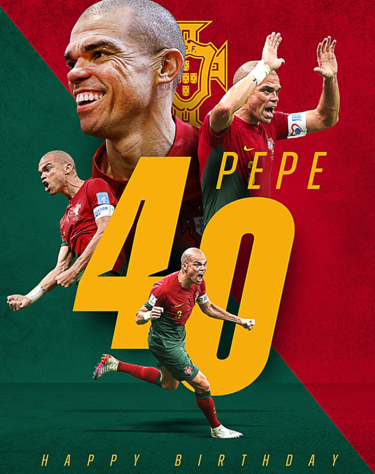 佩佩迎40岁生日，葡萄牙官方发文祝福：足坛巨人！